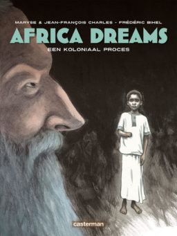 Africa Dreams, Africa Dreams 4, Strip, Stripboek, Kopen, Bestellen, Koloniaal Proces