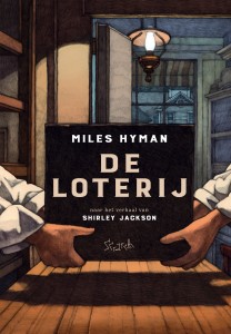 De Loterij, Miles Hyman