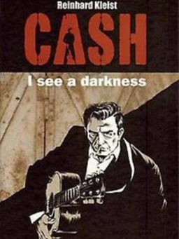 Cash - I see a darkness, Kleist - Cash, Reinhard Kleist, Cash, I See a Darkness, 9789492117830