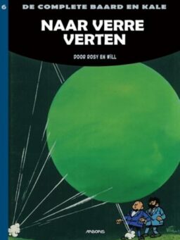 Baard en Kale integraal 6 - Naar verre verten