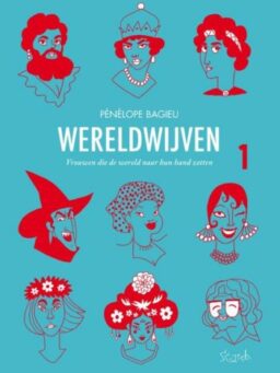 Wereldwijven 1 - Vrouwen die de wereld