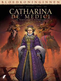 9789463943574, Bloedkoninginnen: Catharina De' Medici - De Vervloekte Koningin 2
