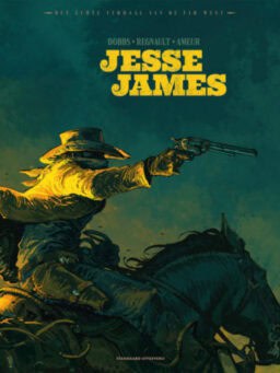 Het echte verhaal van de far west 1 hc, Jesse James 1 HC, Jesse James 1, het echte verhaal van de far west