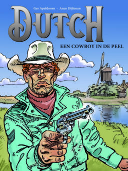 dutch 1, cowboy in de peel