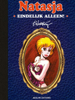 Natasja: Eindelijk Alleen!