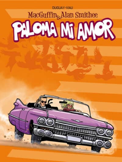 MacGuffin & Alan Smithee 4: Paloma Mi Amor